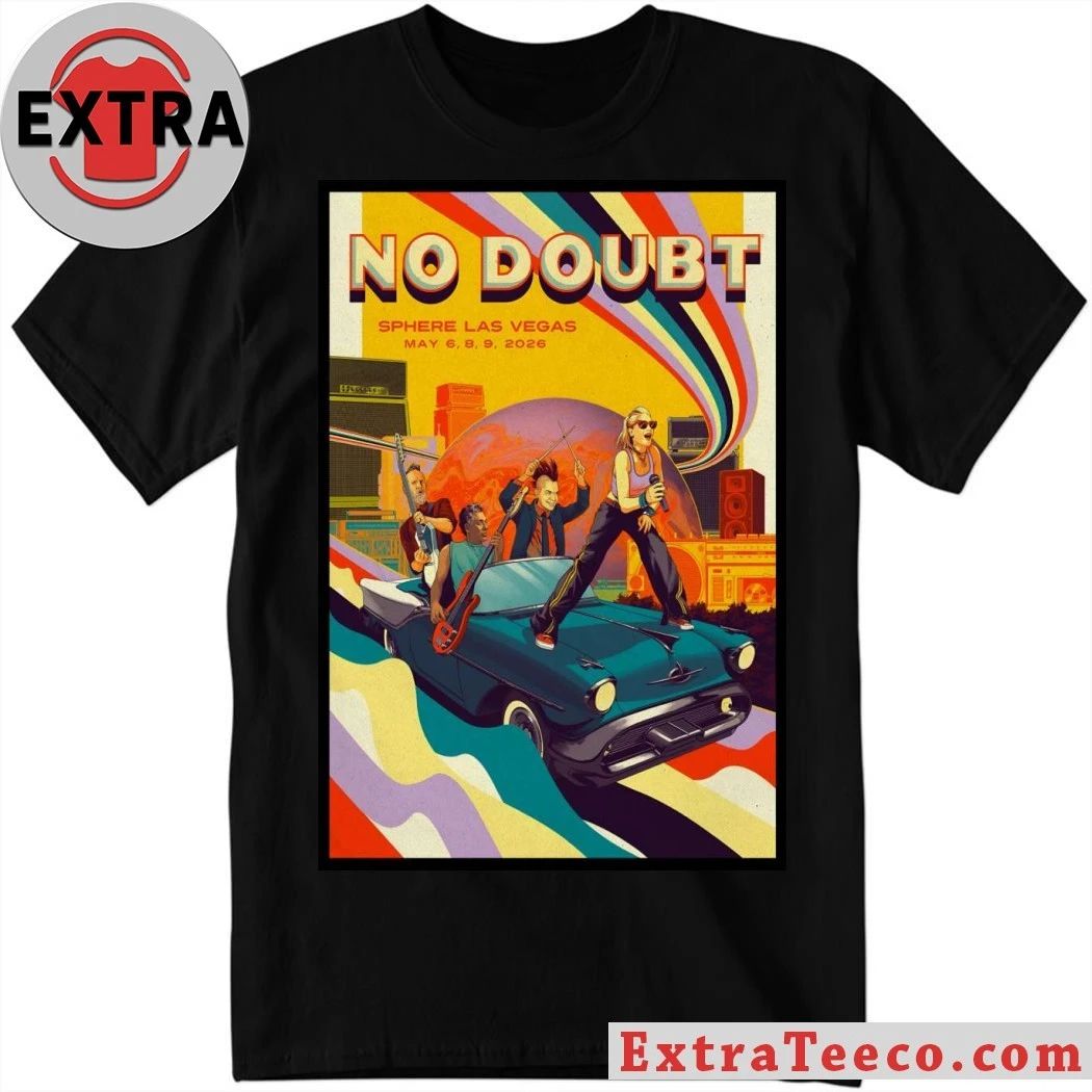 No Doubt At Sphere In Las Vegas NV On May 6-9 2026 Poster Shirt