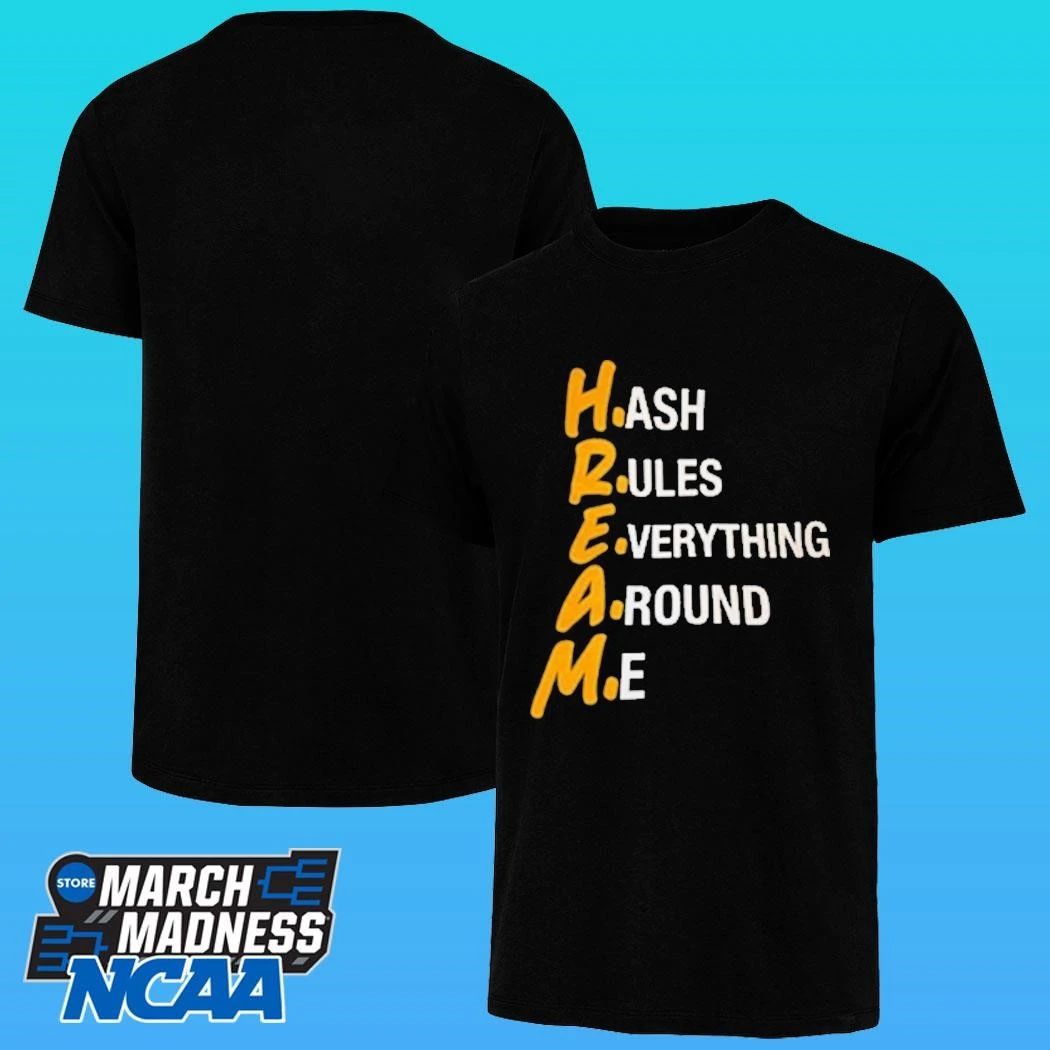 HREAM Hash Rules Everything Around Me Shirt