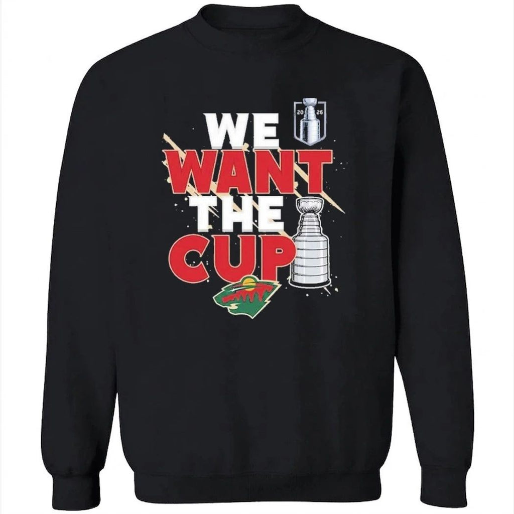 Minnesota Wild We Want A Cup Shirt