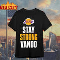 Funny Stay Strong Vando Tee Jarred Vanderbilt Los Angeles Lakers Extreme Hand Injury In Game 1 NBA Playoffs Shirt