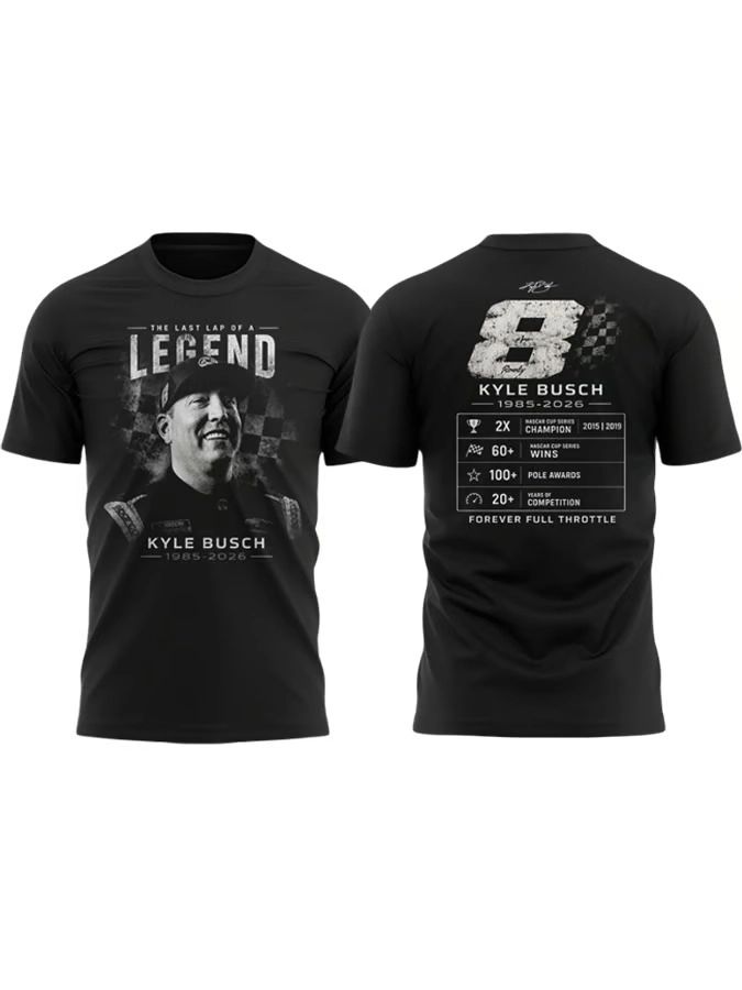 Kyle Busch The Last Lap Of A Legend Tribute Shirt