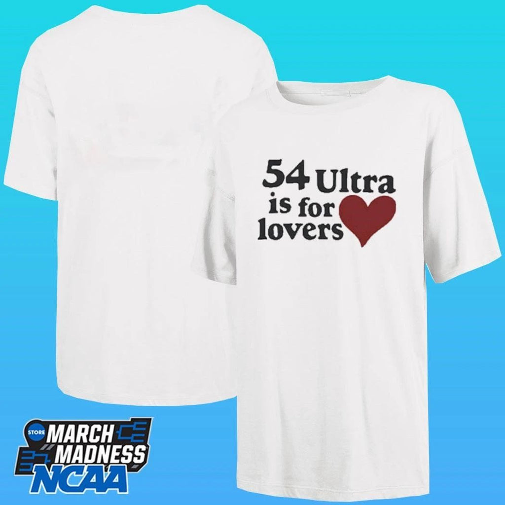 54 Ultra Is For Lovers Shirt