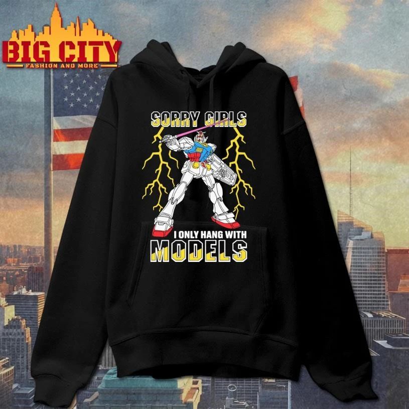 Funny Sorry Girls I Only Hang With Mech Models Shirt