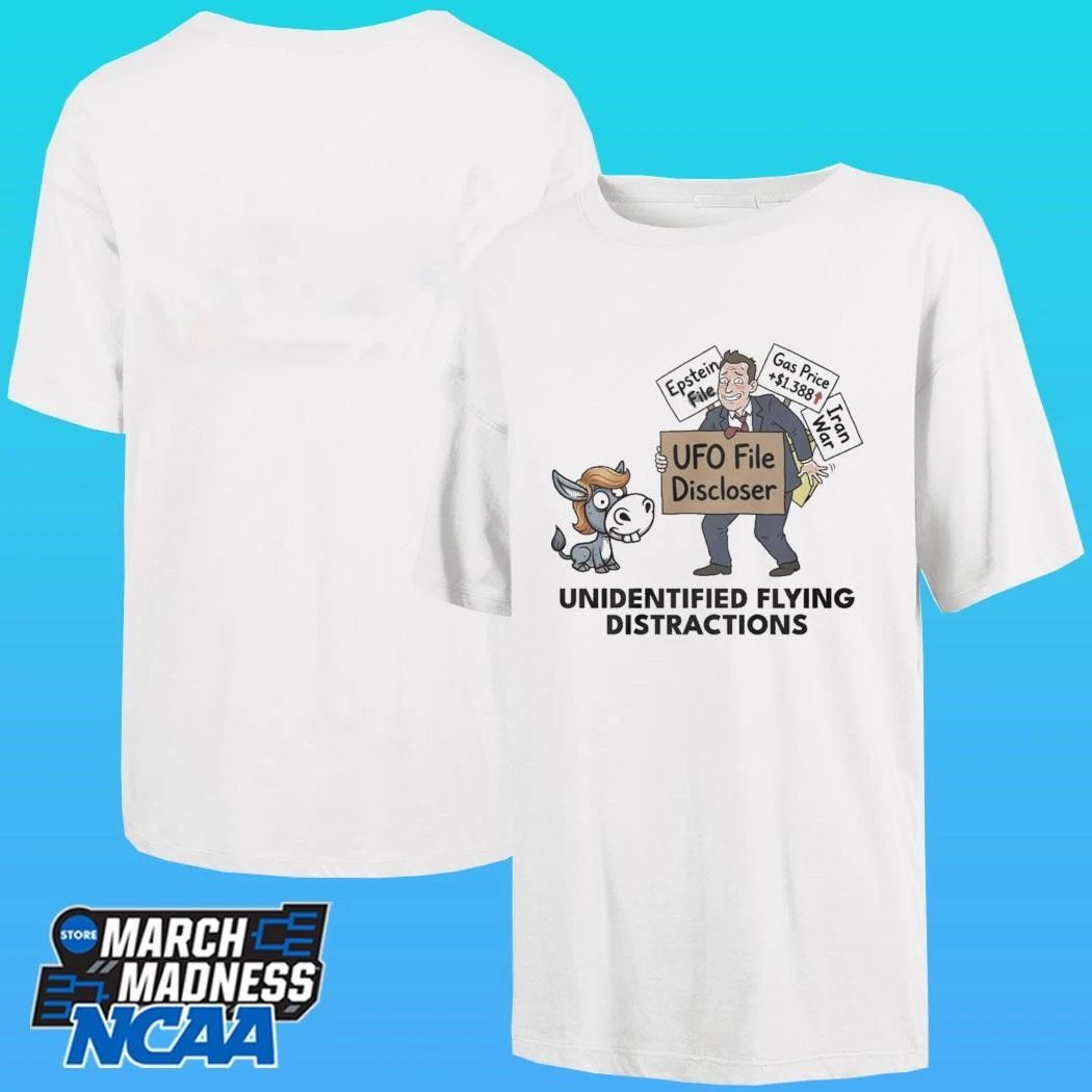 Ufo File Discloser Unidentified Flying Distractions 2026 Shirt