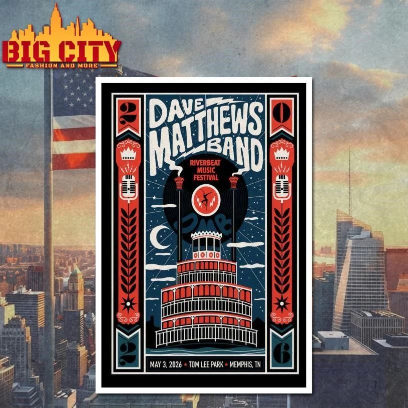 Awesome Dave Matthews Band May 3 2026 Tom Lee Park, Memphis TN Poster Shirt