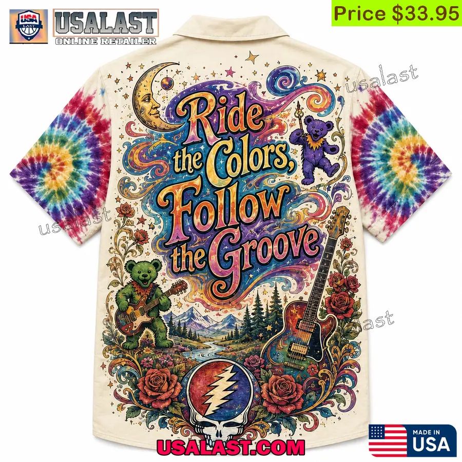 Grateful Dead Ride The Colors Follow The Groove Hawaiian Shirt