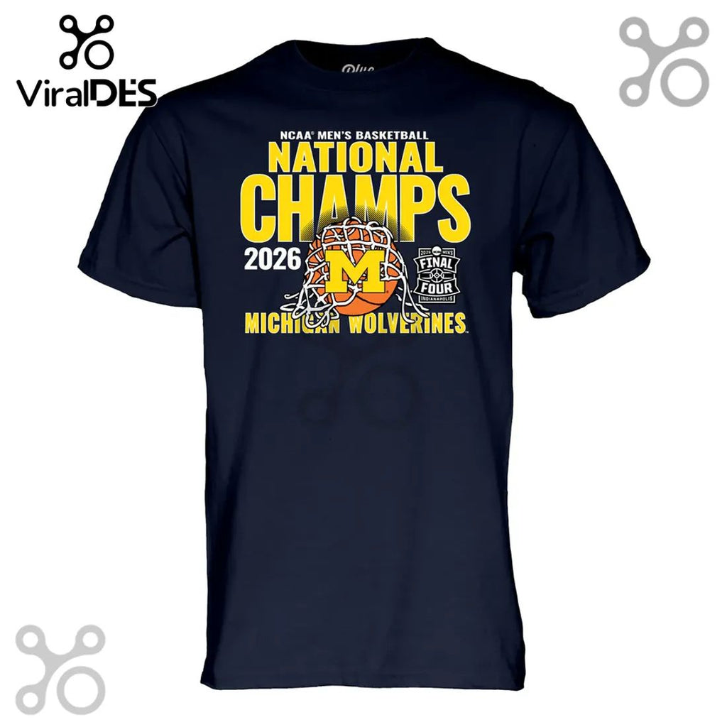 Michigan Wolverines 2026 National Champions NCAA Final Four Basketball T-Shirt