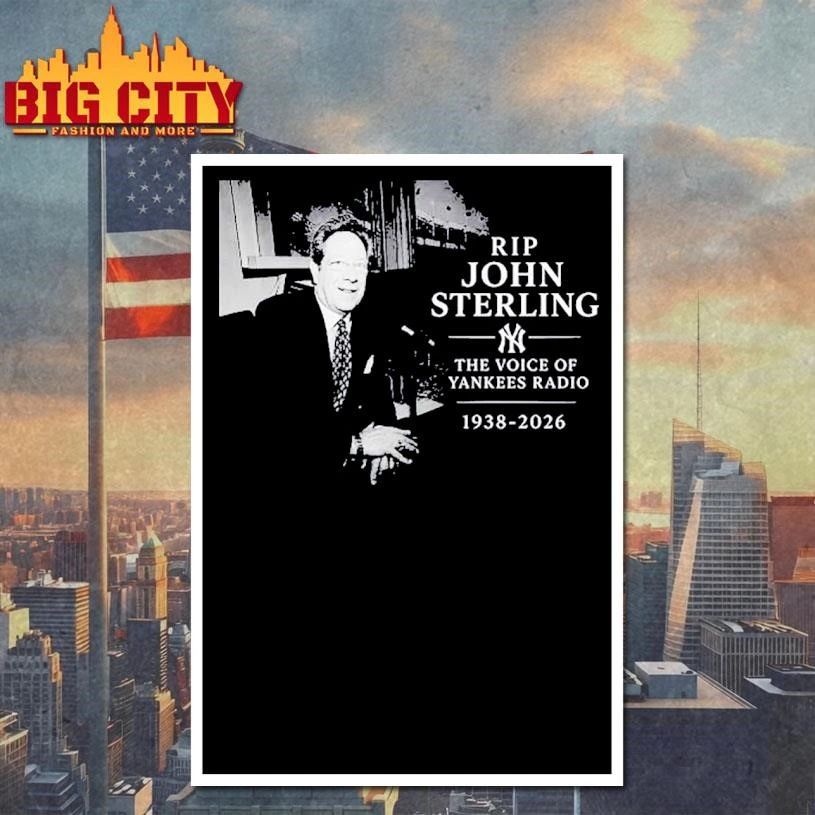 Premium Rip John Sterling The Voice Of Yankees Radio 1938-2026 Shirt