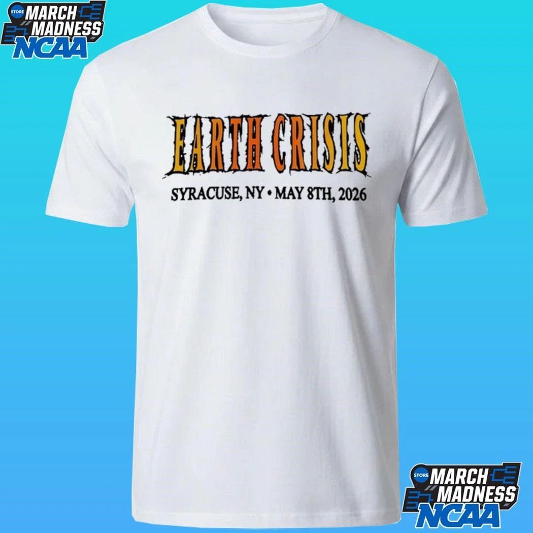 Earth Crisis May 08 2026 Syracuse, Ny Shirt