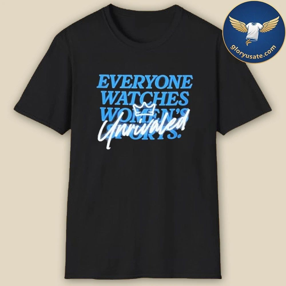Caitlin Clark Everyone Watch Womens Sports Unrivaled Shirt
