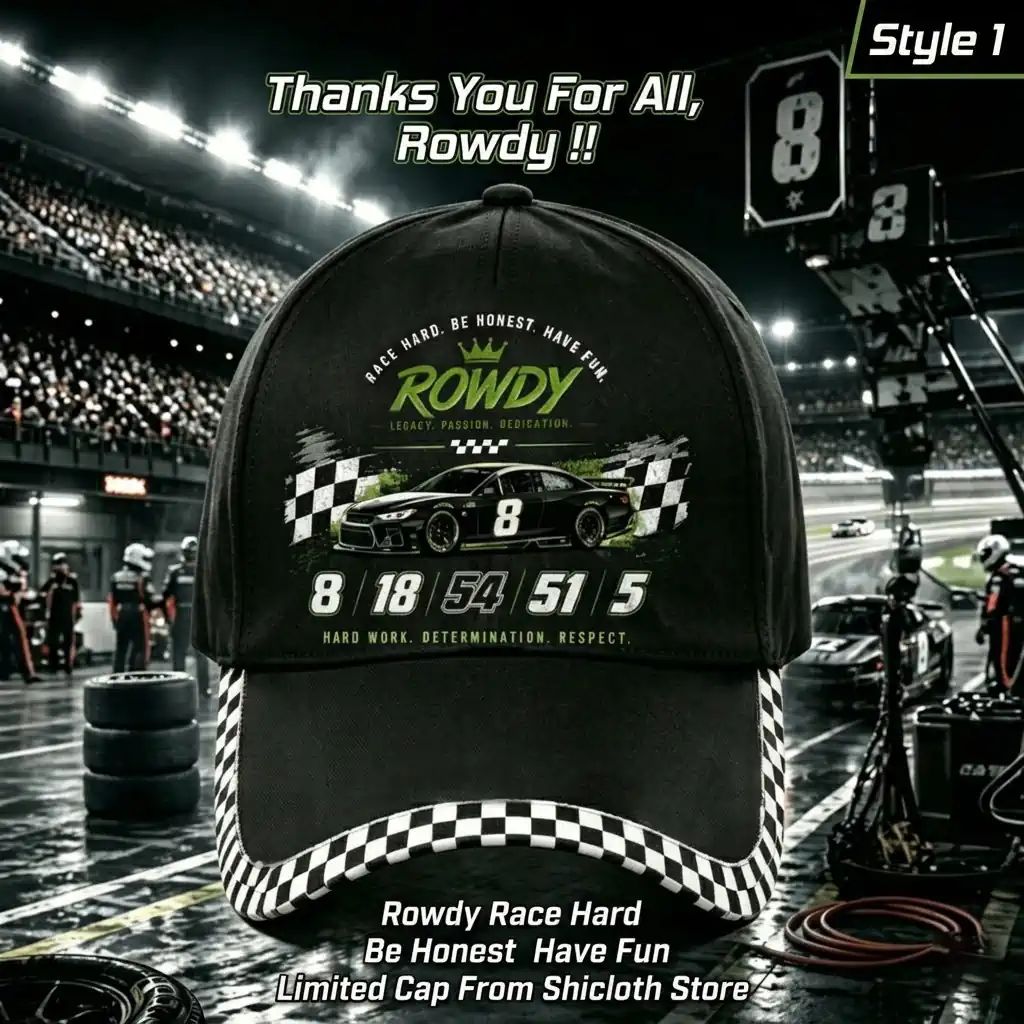 Rowdy Race Hard Be Honest Have Fun Limited Cap