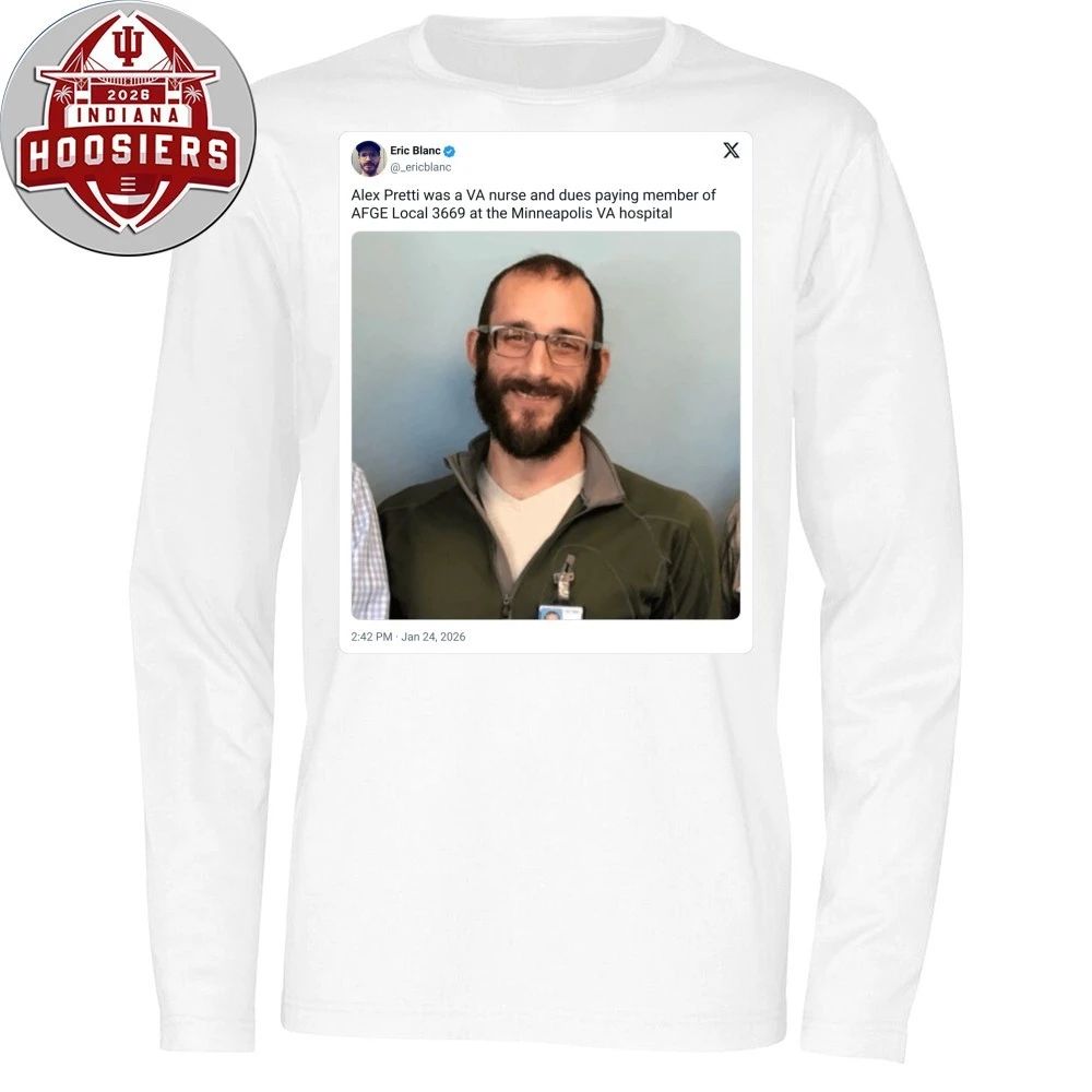 Alex Pretty, an ICU nurse at the Minneapolis VA Hospital, was shot and killed by U.S. Border Patrol agents on January 24, 2026 Shirt