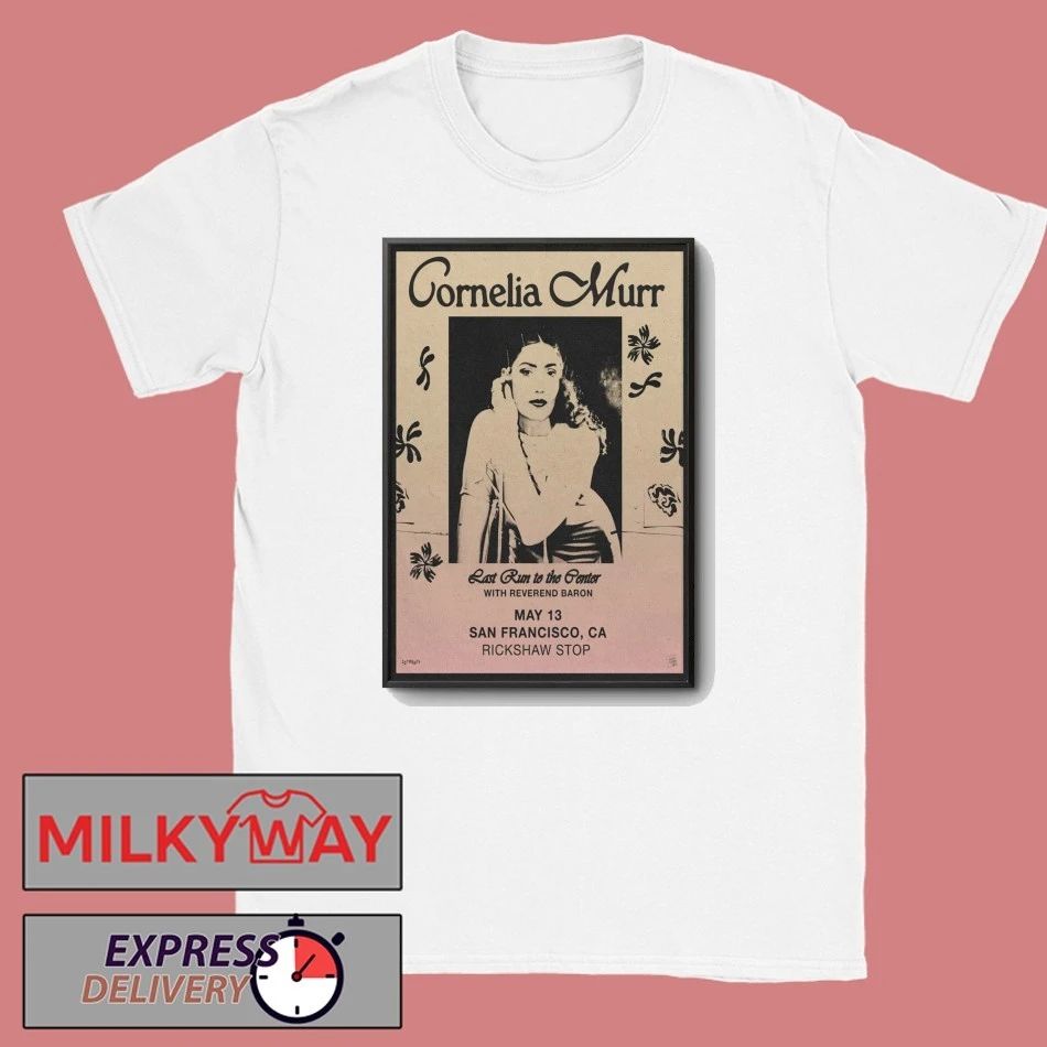 Cornelia Murr Poster May 13 2026 San Francisco, CA TOUR shirt