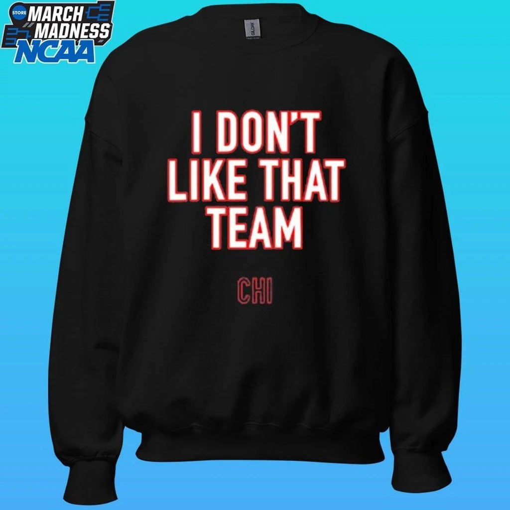 Ben Johnson I Don’t Like That Team Shirt