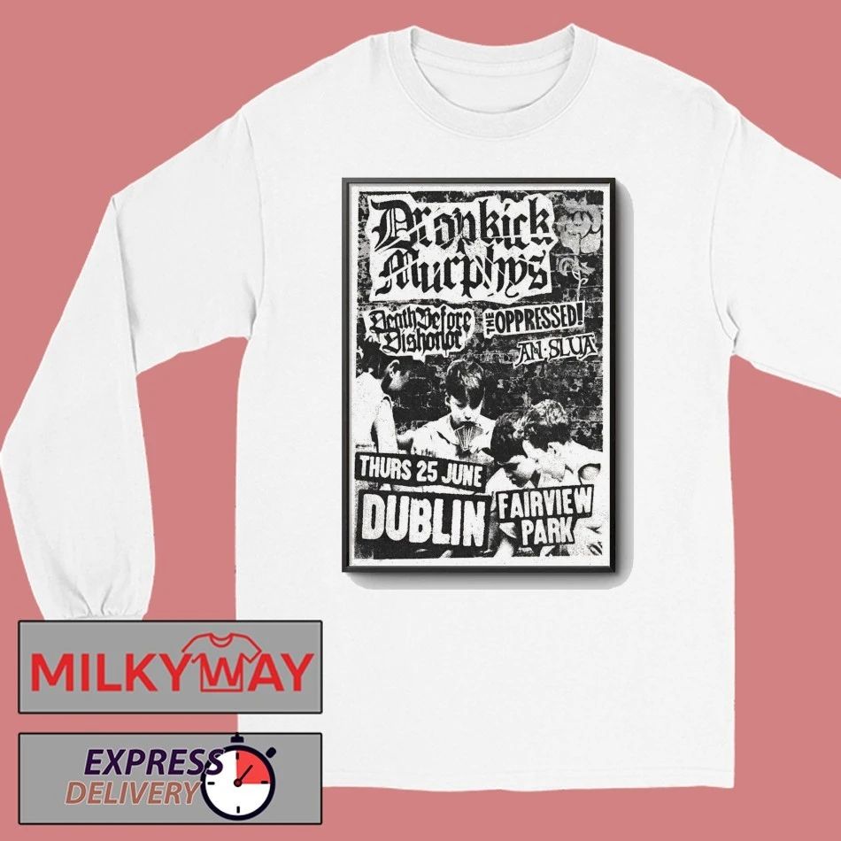 Dropkick Murphys Dublin Ireland Tour On Jun 25 2026 Poster shirt