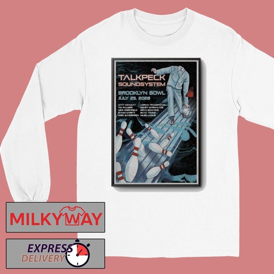 POSTER TalkPeck SoundSystem Tour Brooklyn NY July 23 2026 Tour shirt