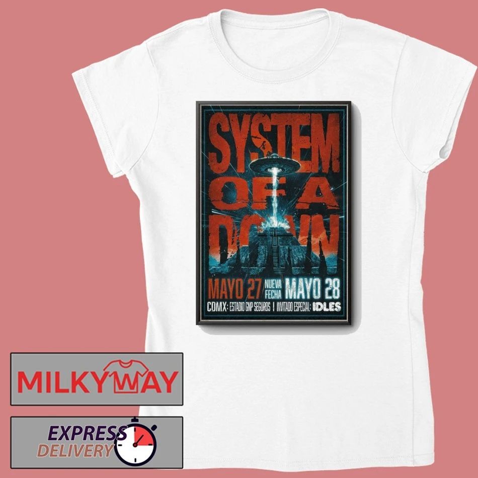 May 27-28 2026 System Of A Down Mexico City Poster Mexico TOUR shirt