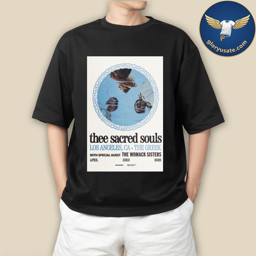 Thee Sacred Souls Apr 23 2026 The Greek Theatre Los Angeles CA Poster Shirt