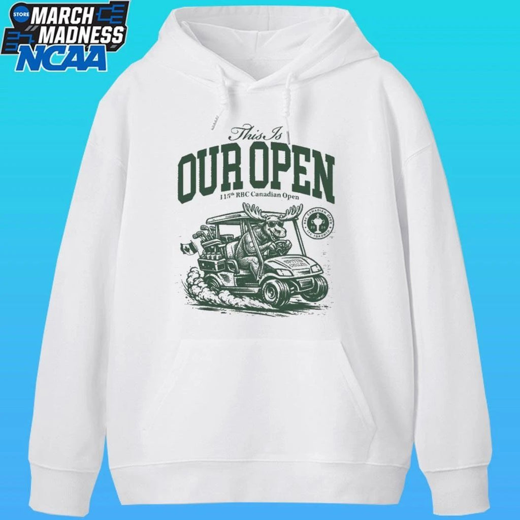 This Is Our Open 115th Rbc Canadian Open Moose Golf Cart Shirt