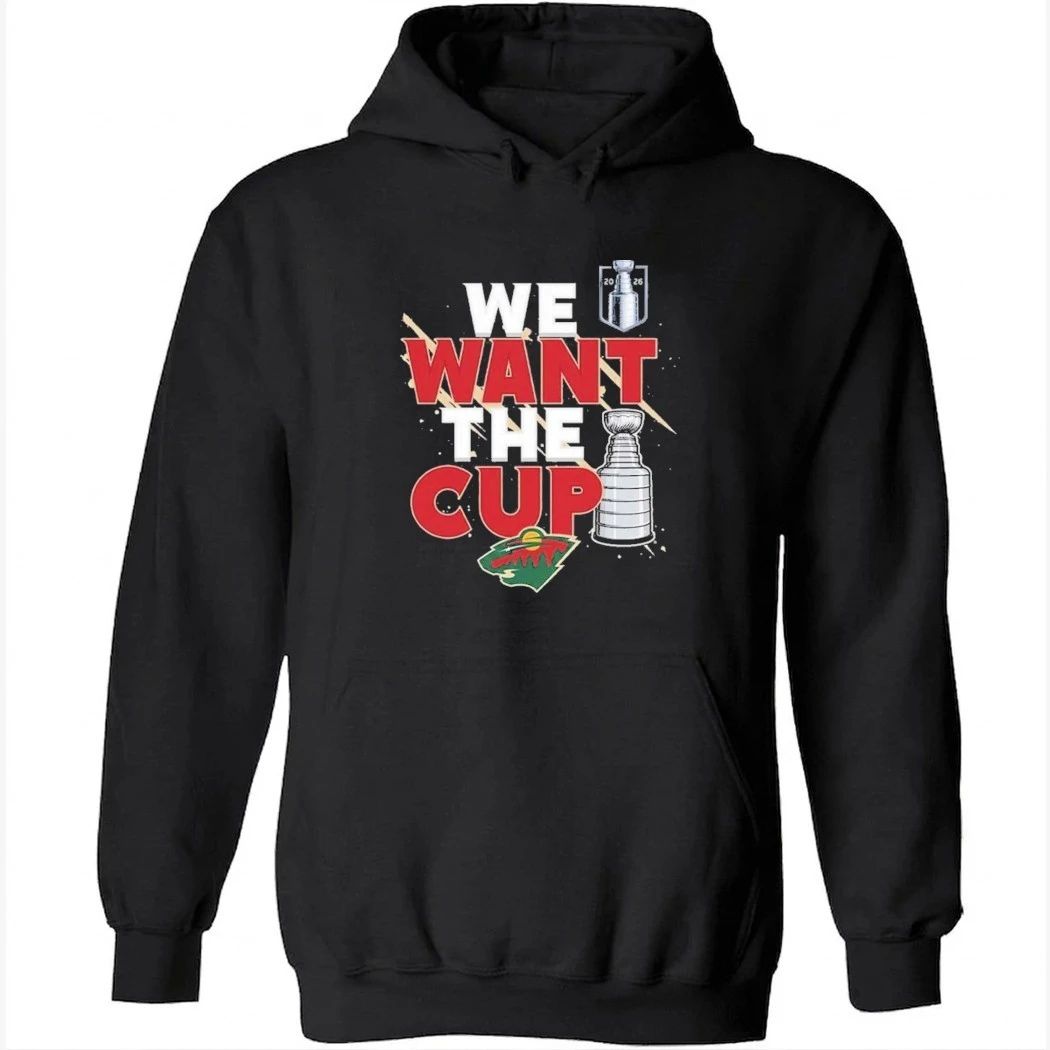 Minnesota Wild We Want A Cup Shirt