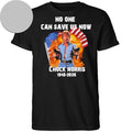 Chuck Norris 1940-2026 No One Can Save Us Now American Flag Shirt