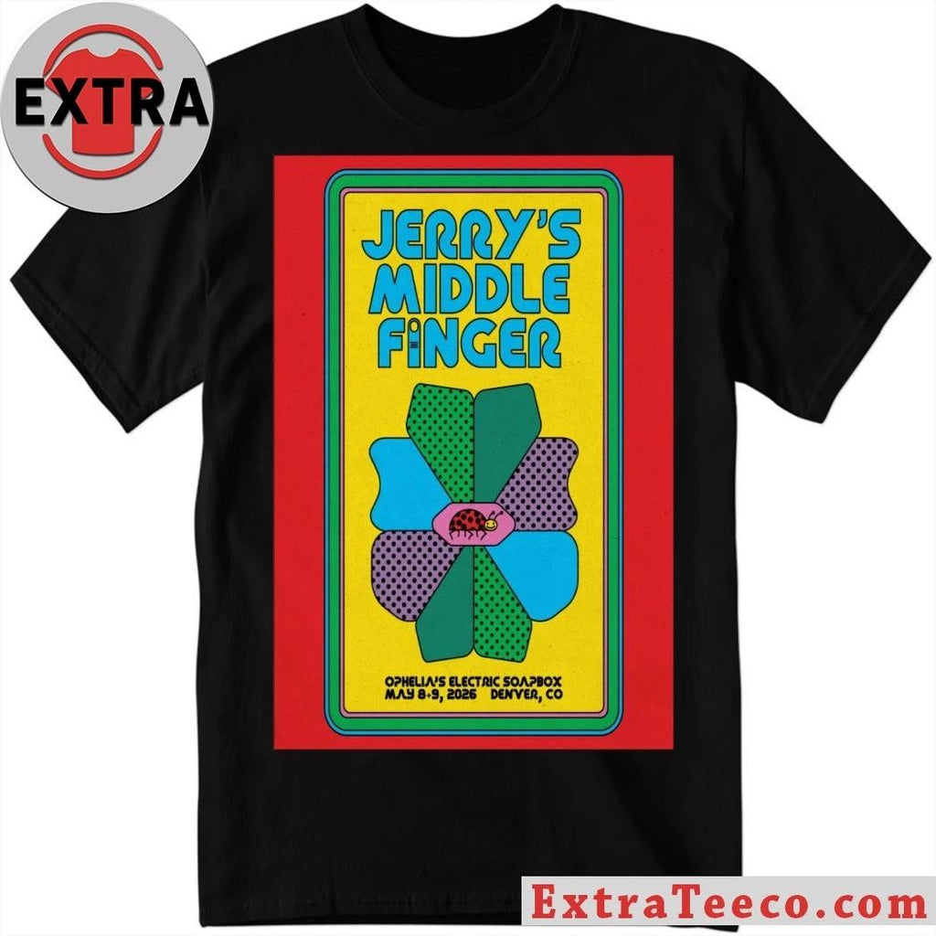 Jerry’s Middle Finger Denver CO Event On May 8-9 2026 Poster Shirt