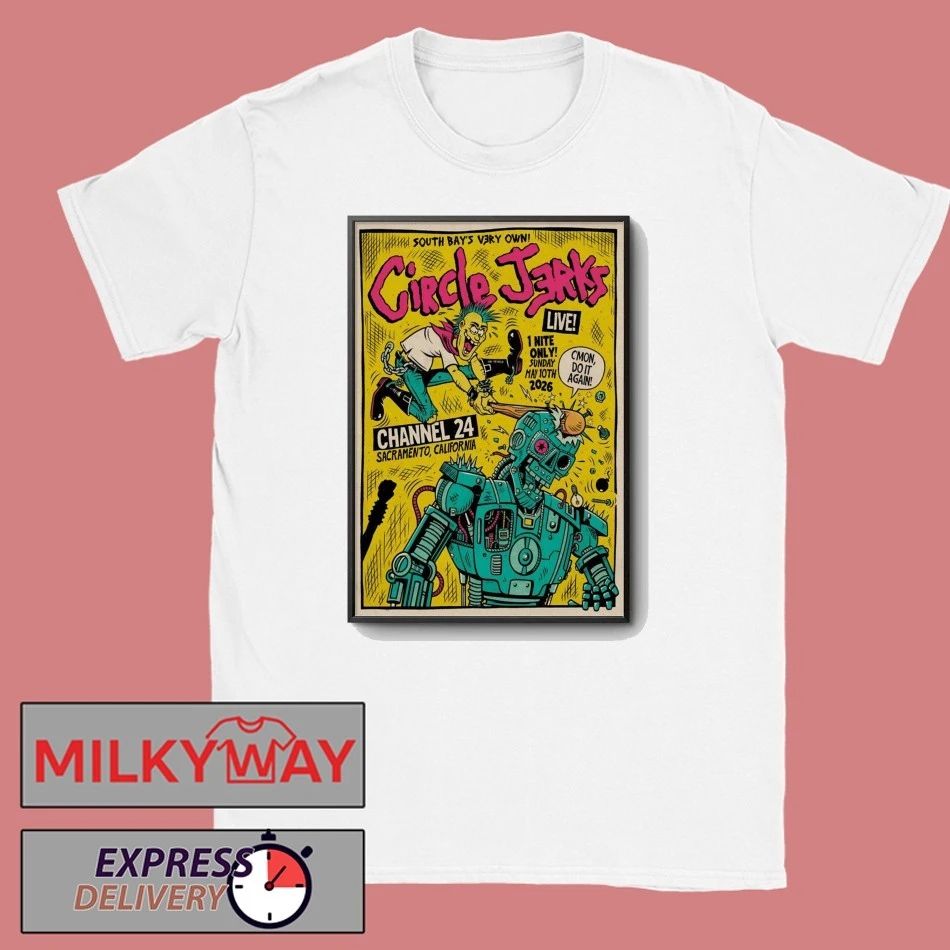 Circle Jerks In Sacramento CA On May 10 2026 Tour Poster shirt