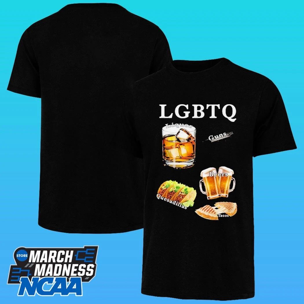 Verified Buyers Lgbtq Liquor Guns Beers Tacos Quesadillas Shirt