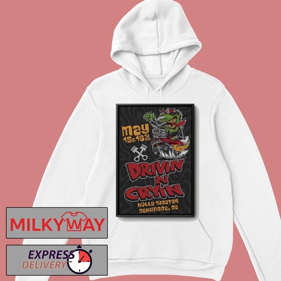 May 15-16 2026 Tour Drivin N’ Cryin Dahlonega GA Poster shirt
