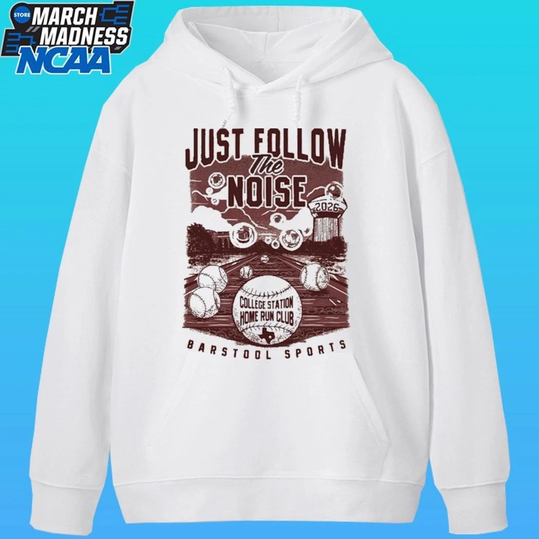 Just Follow The Noise College Station Home Run Club Barstool Sports Shirt