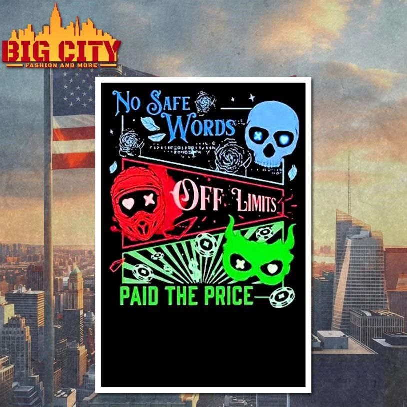 Masked Men No Safe Words Paid The Price Shirt