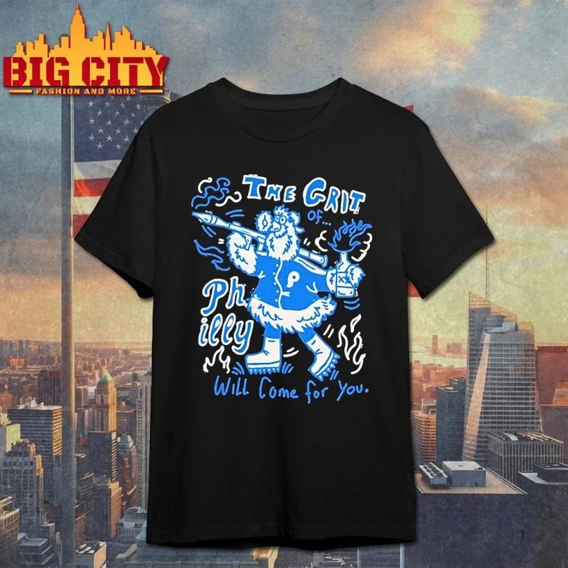 Funny Philadelphia Phillies Baseball Phillie Phanatic The Grit Will Come For You Shirt