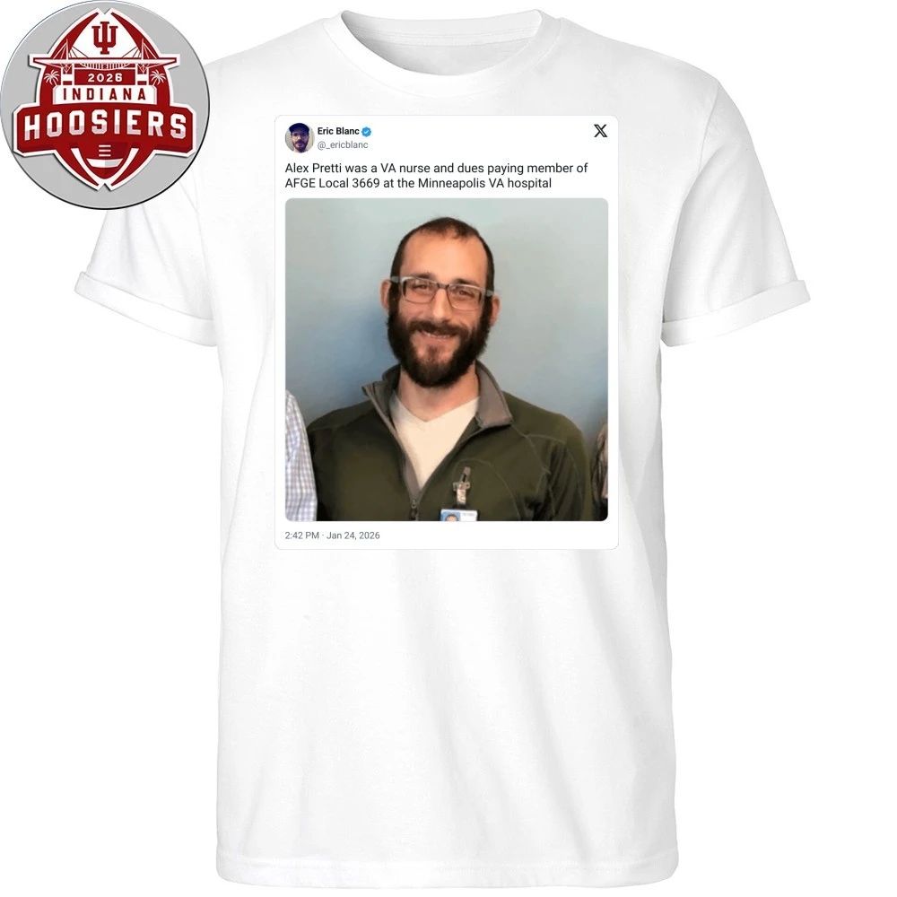 Alex Pretty, an ICU nurse at the Minneapolis VA Hospital, was shot and killed by U.S. Border Patrol agents on January 24, 2026 Shirt
