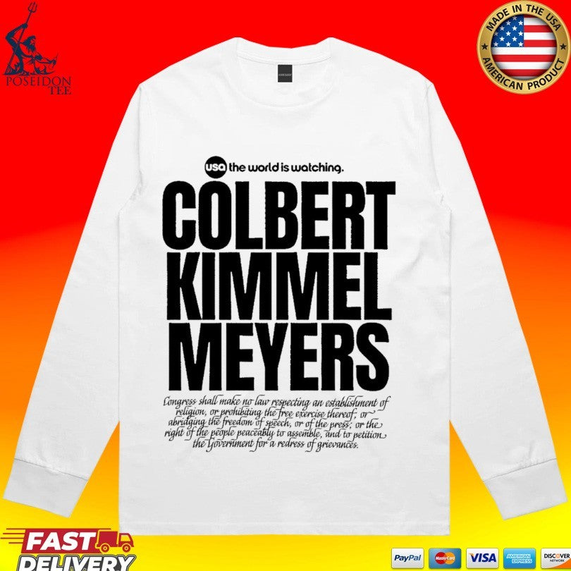 Usa The World Is Watching Colbert Kimmel Meyers T-shirt