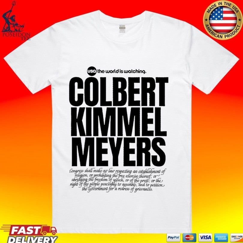 Usa The World Is Watching Colbert Kimmel Meyers T-shirt