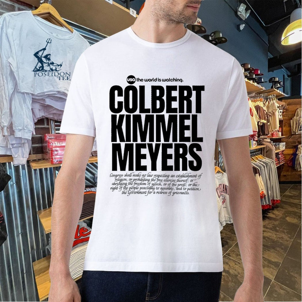 Usa The World Is Watching Colbert Kimmel Meyers T-shirt