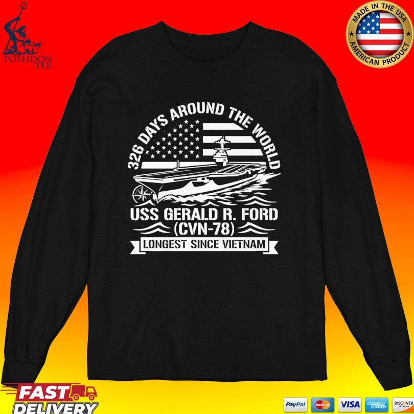 Uss Gerald R. Ford 326 Day Deployment Historic Homecoming T-shirt