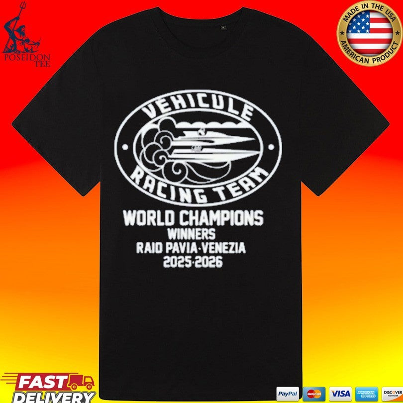Vehicule Racing Team World Champions Winners Raid Pavia-venezia 2025-2026 T-shirt