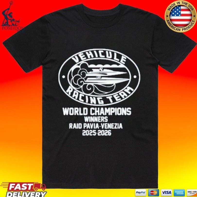 Vehicule Racing Team World Champions Winners Raid Pavia-venezia 2025-2026 T-shirt