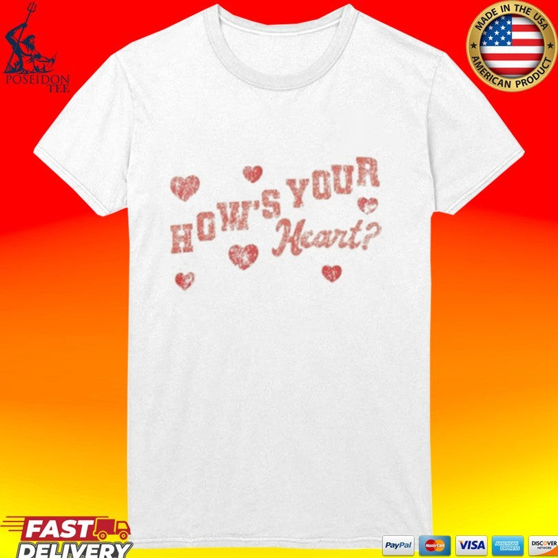 Viall Files How’s Your Heart T-shirt