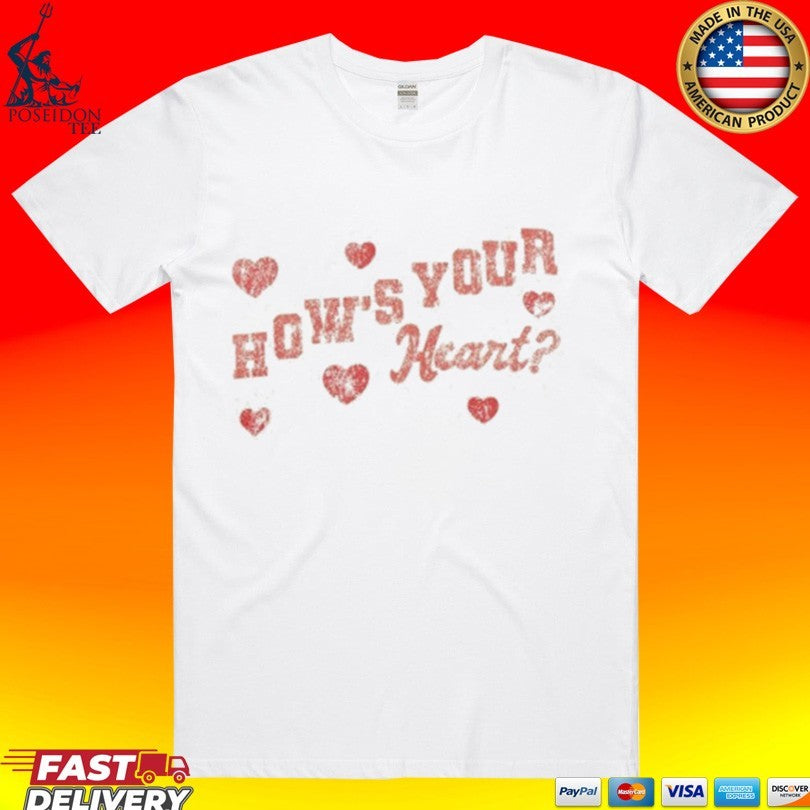 Viall Files How’s Your Heart T-shirt