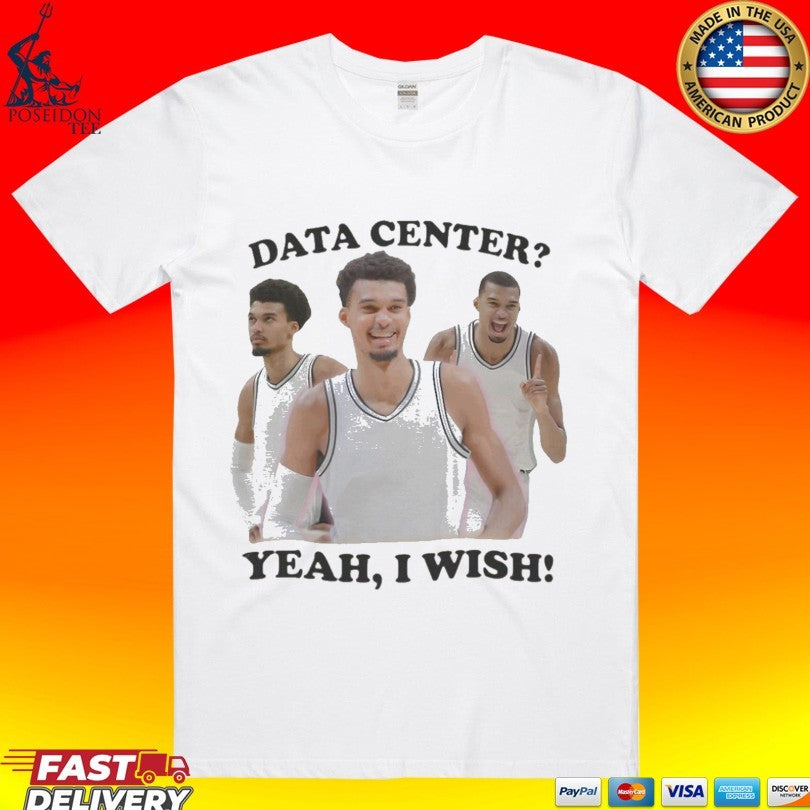 Victor Wembanyama San Antonio Spurs Nba Data Center Yeah I Wish Basketball T-shirt