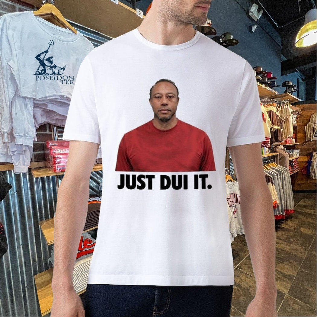 Viral Tiger Woods Mugshot Just Dui It T-shirt