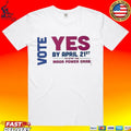 Virginia Redistricting Election 2026 Vote Yes By April 21st Maga Power Grab T-shirt