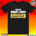 Vote Reform To Get Starmer And Khan Out Reform Uk T-shirt