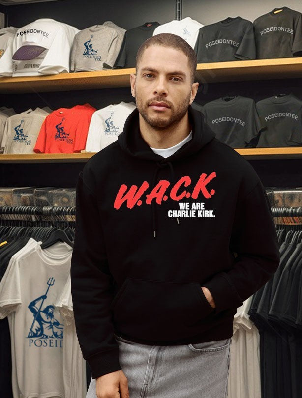 W.a.c.k. We Are Charlie Kirk T-shirt