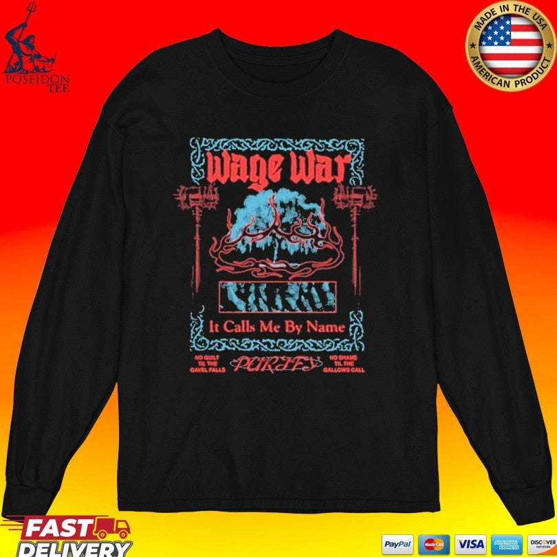 Wage War It Calls Me By Name Gavel T-shirt