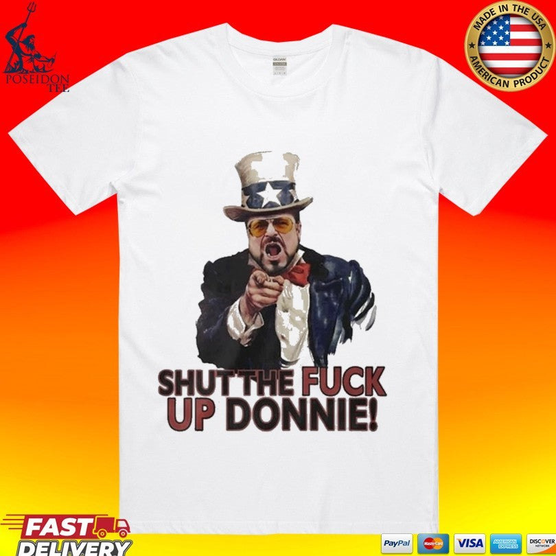 Walter Sobchak Shut The Fuck Up Donnie T-shirt