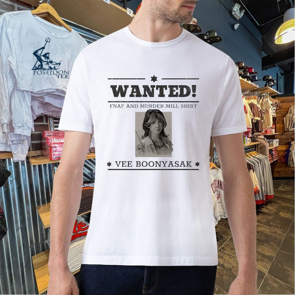 Wanted Fnaf And Murder Mill T-shirt Vee Boonyasak T-shirt