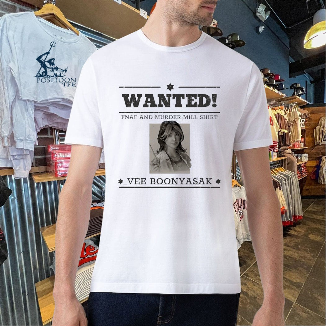 Wanted Fnaf And Murder Mill T-shirt Vee Boonyasak T-shirt
